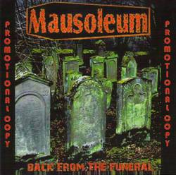 Mausoleum (USA) : Back From the Funeral (promo)